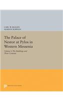 The Palace of Nestor at Pylos in Western Messenia, Vol. 1
