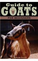 Guide to Goats for Beginners