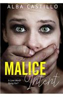 Malice Intent
