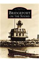 Bridgeport on the Sound