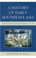 A History of Early Southeast Asia: Maritime Trade and Societal Development, 100-1500