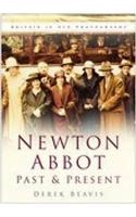 Newton Abbot Past and Present: Britain in Old Photographs