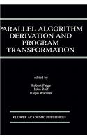 Parallel Algorithm Derivation and Program Transformation