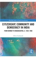 Citizenship, Community and Democracy in India