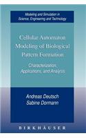 Cellular Automaton Modeling of Biological Pattern Formation: (English)