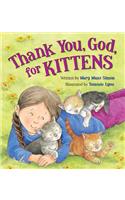 Thank You, God, for Kittens