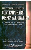 Three Central Issues in Contemporary Dispensationalism