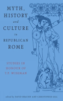 Myth, History and Culture in Republican Rome
