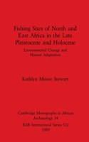 Fishing Sites of North and East Africa in the Late Pleistocene and Holocene