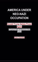 America Under Neo-Nazi Occupation