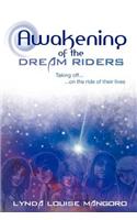 Awakening of the Dream Riders