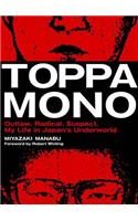 Toppamono: Outlaw, Radical, Suspect: My Life in Japan's Underworld