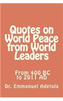 Quotes on World Peace from World Leaders