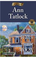 I'll Watch the Moon