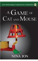 A Game of Cat and Mouse: Jane Hetherington's Adventures in Detection: 3