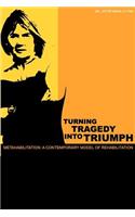 Turning Tragedy Into Triumph
