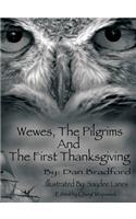 Wewes, The Pilgrims and the First Thanksgiving: (English)