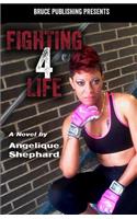 Fighting 4 Life