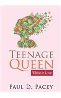 Teenage Queen - Whilst in Love
