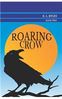 Roaring Crow
