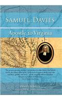 Samuel Davies: Apostle to Virginia
