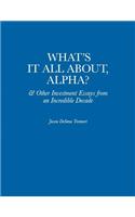 What's It All About, Alpha?