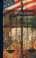 Legislación Aduanera