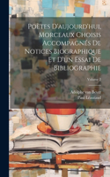 Poètes d'aujourd'hui, morceaux choisis accompagnés de notices biographique et d'un essai de bibliographie; Volume 2