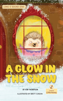 A Glow in the Snow: (My Fiction Decodable Readers)