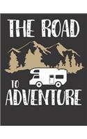 Diario de viaje en caravana: Tu libro personal de recorridos para viajes en caravana y camping &#9830; formato A4+ &#9830; motivo: Road to adventure Wohnmobil
