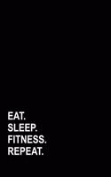 Eat Sleep Fitness Repeat