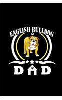 English Bulldog Dad: Notebook Journal Diary 110 Lined pages