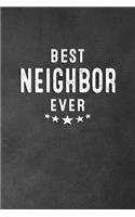 Best Neighbor Ever: Blank Lined Journal Notebook Appreciation Gift