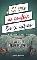 arte de confiar en ti mismo