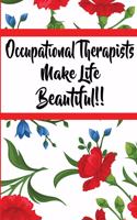 Occupational Therapists Make Life Beautiful