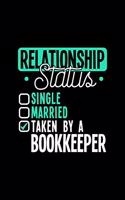 Relationship Status Taken by a Bookkeeper: 6x9 inches dot grid notebook, 120 Pages, Composition Book and Journal, lovely gift for your favorite Bookkeeper