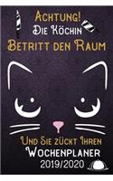 Achtung! Die Köchin betritt den Raum und Sie zückt Ihren Wochenplaner 2019 - 2020