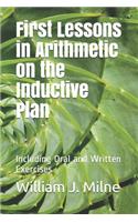 First Lessons in Arithmetic on the Inductive Plan