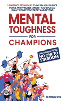 Mental Toughness for Champions
