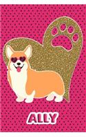 Corgi Life Ally: College Ruled Composition Book Diary Lined Journal Pink