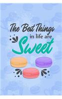 The Best Things in Life Are Sweet