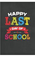 Happy Last Day of School