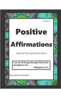 Positive Affirmations: Inspiring Coloring Book for Adults