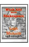 Much ADO about Shakespeare