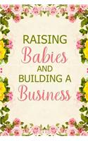 Raising Babies and Building a Business