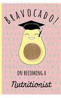 Bravocado! on becoming a Nutritionist