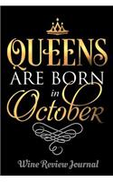 Queens Are Born In October Wine Review Journal