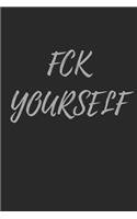 Fck Yourself