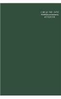 Circle the Date: Journal with Ruled Pages for Work or School Forest Green