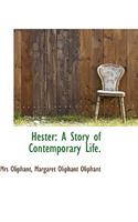 Hester: A Story of Contemporary Life, Vol. II(English)